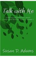 Talk with Me: Opening Conversations about Complicated Biblical Topics - Volume 1(English)