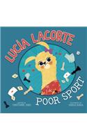 Lucia Lacorte, Poor Sport