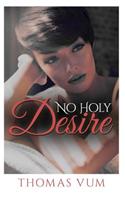 No Holy Desire