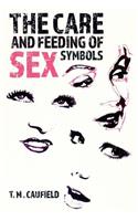 Care and Feeding of Sex Symbols
