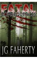 Fatal Consequences