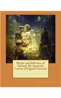 Myths and folk-lore of Ireland. By