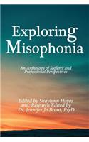 Exploring Misophonia