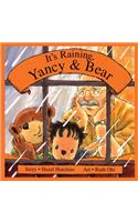It's Raining, Yancy and Bear