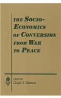 Socio-economics of Conversion from War to Peace