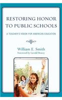 Restoring Honor to Public Schools
