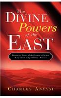 The Divine Powers of the East