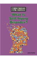 What Is Self-Injury Disorder?