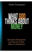 What God Thinks About Money