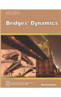 Bridges' Dynamics