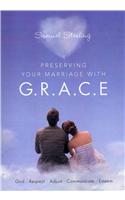 Preserving Your Marriage With G.R.A.C.E.