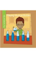 Playing Musical Bottles