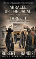 Miracle of the Jacal and Targett