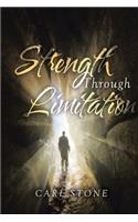 Strength Through Limitation