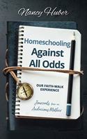 Homeschooling Against All Odds