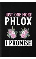 Just One More Phlox I Promise