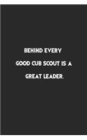 Behind Every Good Cub Scout is a Great Leader