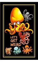 Let's Get Weird