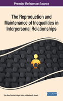 Reproduction and Maintenance of Inequalities in Interpersonal Relationships