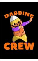 Dabbing Crew: Composition Lined Notebook Journal Funny Gag Gift For Halloween