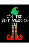 I'm the Gift wrapper Elf