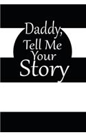 daddy, tell me your story