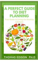 A Perfect Guide to Diet Planning