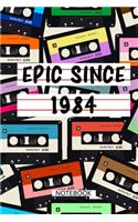 Epic Since 1984 Mixtape Notebook Birthday Gift: LIned Notebook / Journal Gift, 120 Pages, 6x9, Soft Cover, Matte Finish