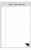 Don't Forget This Shit: Dementia Gift Ideas for Women, Men, Adults, Seniors, Presents - Funny To-do List Memo Notepad