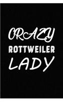 Crazy Rottweiler Lady