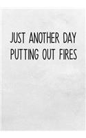 Just Another Day Putting Out Fires: Task Planning To Do List & Lined Notebook(13 Funny Office Gifts for Coworkers)