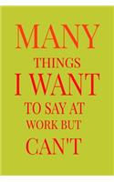 The many things i want to say at work but i can't