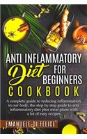 Anti Inflammatory Diet for Beginners Cookbook