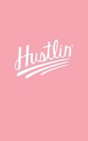 Hustlin': 150 Cream Lined Pages Journal Notebook Diary For Girls, Tweens & Teens 6 x 9, Wide Ruled Pages For Writing Notes