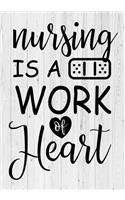 Nursing is a Work of Heart