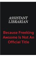 Assistant Librarian because freeking awsome is not an official title