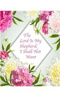 The Lord Is My Shepherd; I Shall Not Want Psalm 23: Floral Notebook Composition Journal 8''x10'' Mint Green Floral and Pink