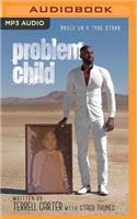 Problem Child