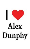 I Love Alex Dunphy: Alex Dunphy Designer Notebook