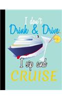 Cruising, I Don't Drink and Drive, I Sip and Cruise, Composition Book