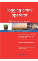 Logging crane operator RED-HOT Career Guide; 2569 REAL Interview Questions