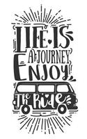 Life Is a Journey Enjoy the Ride: : Van Design Cover, 120 Page Softcover Travel Journal, College Ruled Composition Notebook, 6"x9" Blank Lined. Journaling, Office Work, Notes, School