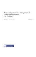 Asset Management and Management of Highway Performance: Peer Exchange