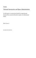 An Alternative to Unstructured Grids for Computing Gas Dynamic Flows Around Arbitrarily Complex Two-Dimensional Bodies
