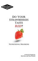 Do Your Strawberries Taste Red?