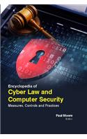 ENCYCLOPAEDIA OF CYBER LAW & COMPUTER SECURITY : MEASURES , CONTROLS & PRACTICES 2 VOLUME SET ( PAUL MOORE , )