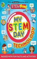 My STEM Day - Technology: Packed with fun facts and activities!(STEM Fun! KS1)