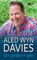 O'r Gwlân i'r Gân: Hunangofiant Aled Wyn Davies