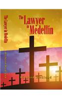 The Lawyer in Medellin
