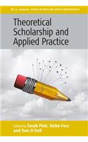 Theoretical Scholarship and Applied Practice